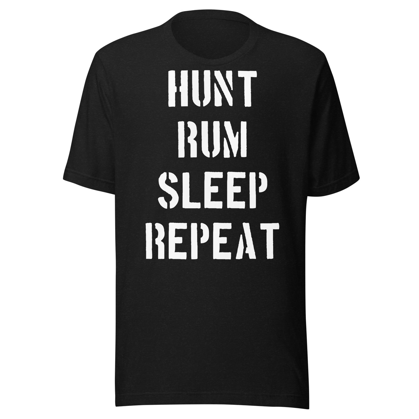 Hunt Rum Sleep Repeat Unisex t-shirt